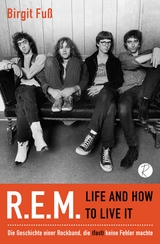 R.E.M. – life and how to live it - Birgit Fuß