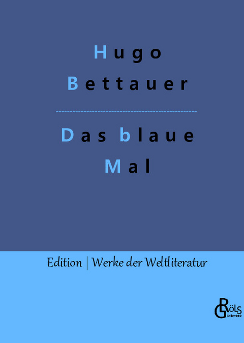 Das blaue Mal - Hugo Bettauer