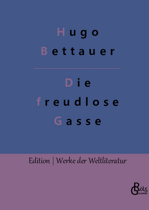 Die freudlose Gasse - Hugo Bettauer