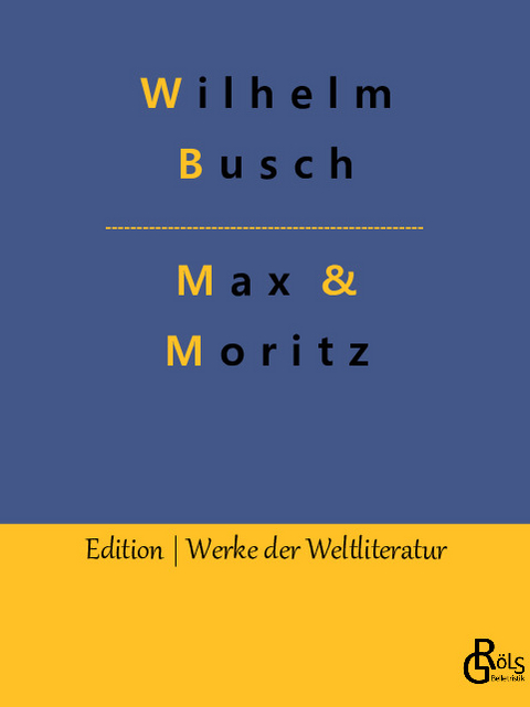 Max & Moritz - Wilhelm Busch