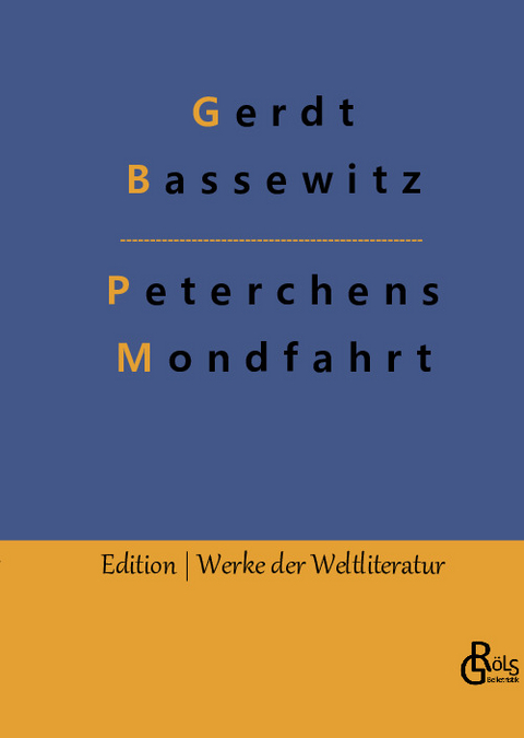 Peterchens Mondfahrt - Gerdt Bassewitz
