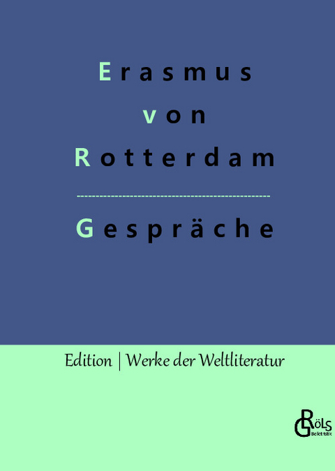 Gespräche - Erasmus von Rotterdam