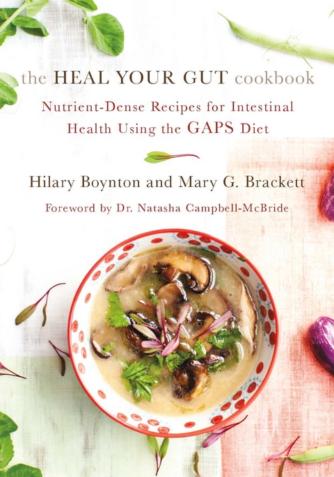 Heal Your Gut Cookbook -  Hilary Boynton,  Mary Brackett