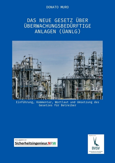 Das neue Gesetz über überwachungsbedürftige Anlagen (ÜAnlG) - Donato Muro