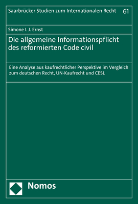 Die allgemeine Informationspflicht des reformierten Code civil - Simone I. J. Ernst