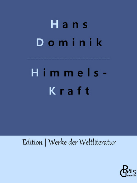 Himmelskraft - Hans Dominik