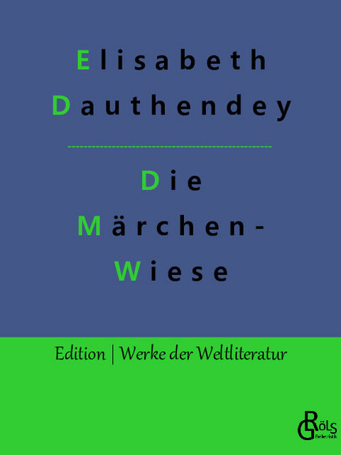 Die Märchenwiese - Elisabeth Dauthendey