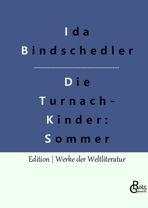 Die Turnachkinder im Sommer - Ida Bindschedler