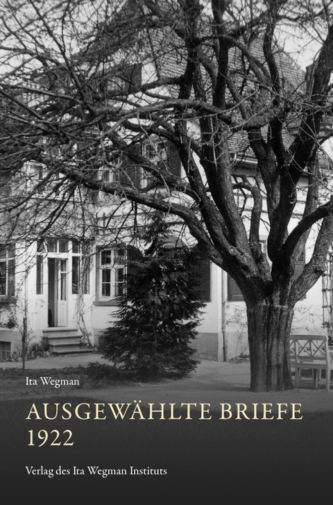 Ausgewählte Briefe 1922 - Wegman Ita