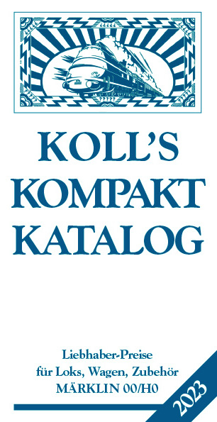 Koll's Kompaktkatalog Märklin 00/H0 2023 - Joachim Koll
