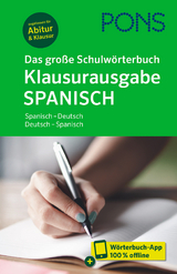 PONS Das große Schulwörterbuch Klausurausgabe Spanisch - 