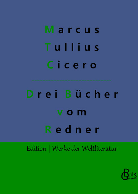 Drei Bücher vom Redner - Marcus Tullius Cicero