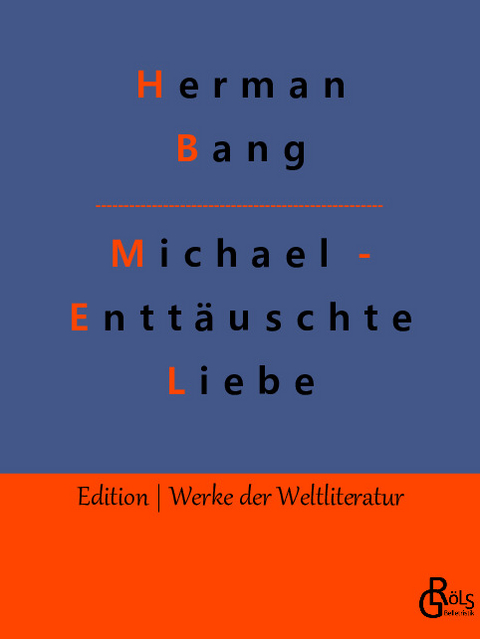 Michael - Enttäuschte Liebe - Herman Bang