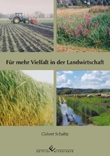 Für mehr Vielfalt in der Landwirtschaft - Gisbert Schalitz