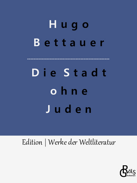 Die Stadt ohne Juden - Hugo Bettauer