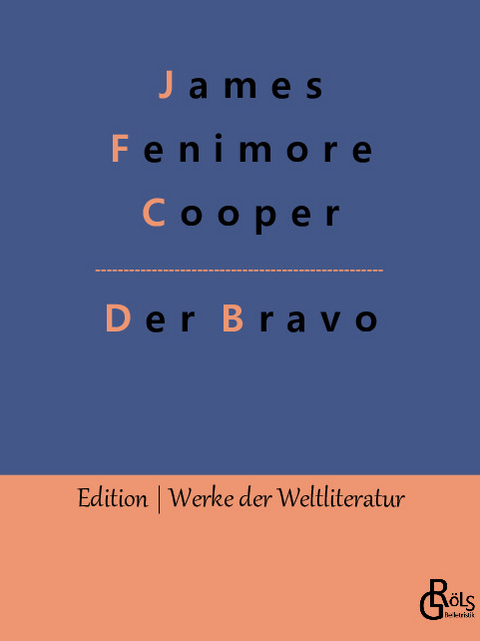 Der Bravo - James Fenimore Cooper