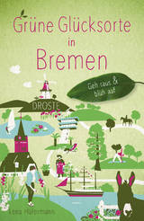 Grüne Glücksorte in Bremen - Lena Häfermann