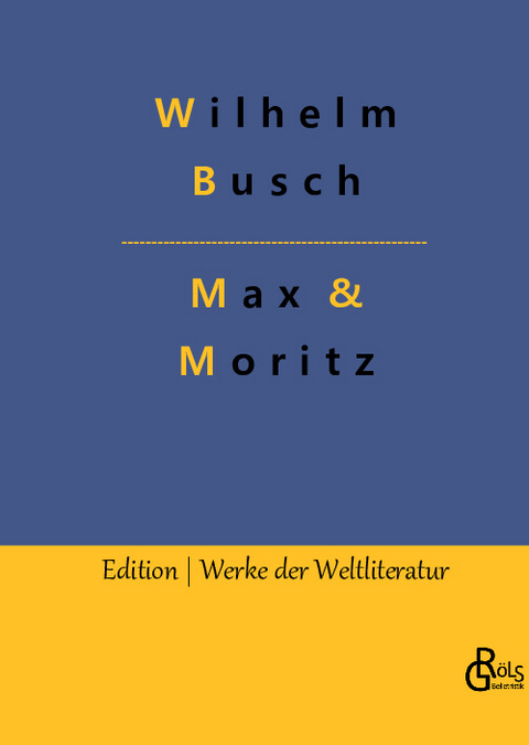Max & Moritz - Wilhelm Busch