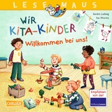 LESEMAUS 164: Wir KiTa-Kinder – Willkommen bei uns! - Sandra Ladwig