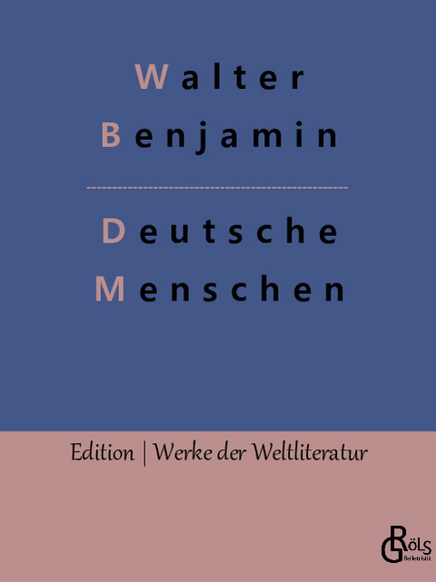 Deutsche Menschen - Walter Benjamin