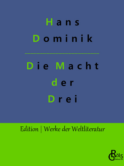 Die Macht der Drei - Hans Dominik