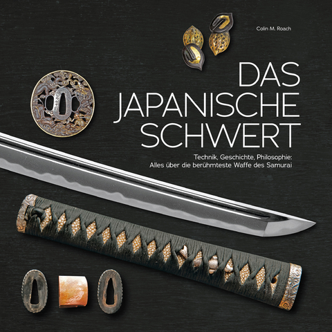 Das japanische Schwert - Colin M. Roach