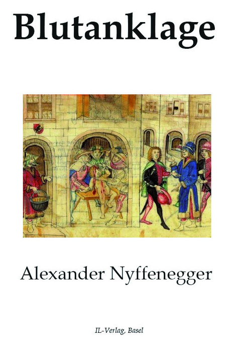 Blutanklage - Alexander Nyffenegger