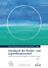 Handbuch der Kinder- und Jugendhospizarbeit - 