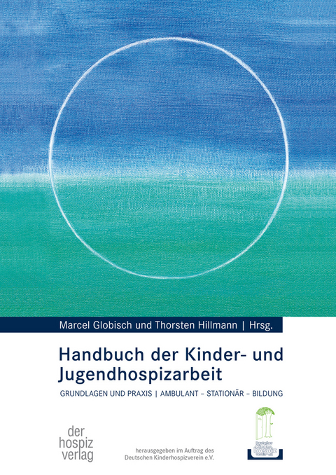 Handbuch der Kinder- und Jugendhospizarbeit - 