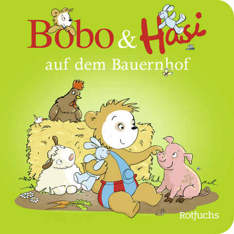 Bobo & Hasi auf dem Bauernhof - Dorothée Böhlke