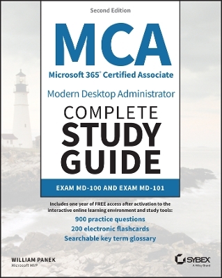 MCA Microsoft 365 Certified Associate Modern Desktop Administrator Complete Study Guide with 900 Practice Test Questions - William Panek