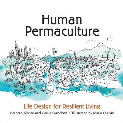 Human Permaculture - Bernard Alonso, Cécile Guiochon