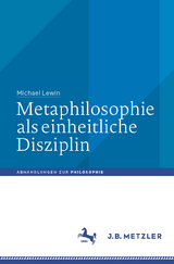 Metaphilosophie als einheitliche Disziplin - Michael Lewin