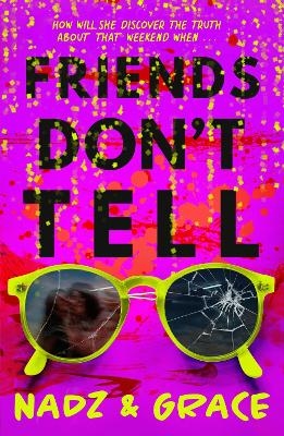 Friends Don't Tell - Grace Francis, Nadia Mendoza