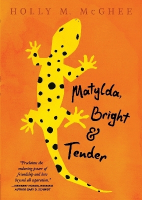 Matylda, Bright and Tender - Holly M. McGhee