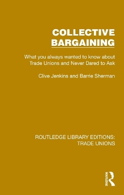 Collective Bargaining - Clive Jenkins, Barrie Sherman