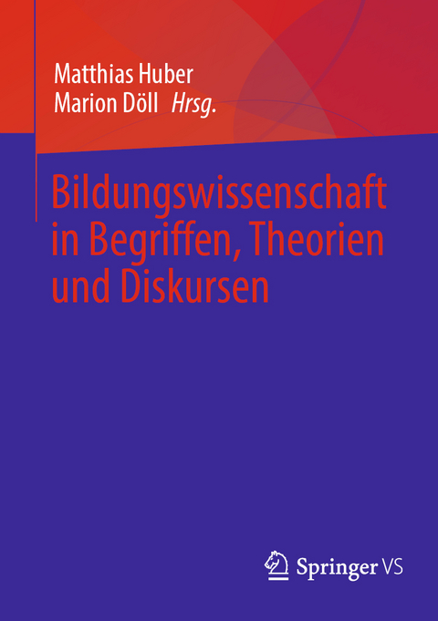 Bildungswissenschaft in Begriffen, Theorien und Diskursen - 