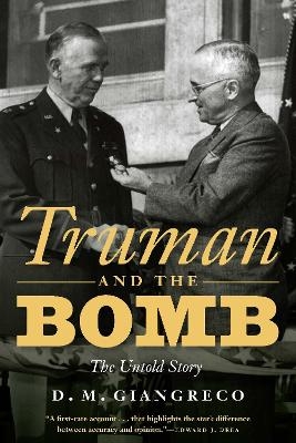 Truman and the bomb - D. M. Giangreco