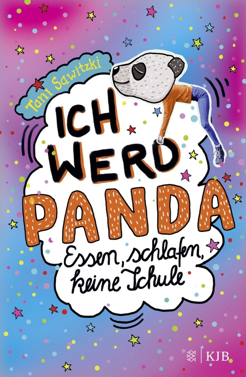 Ich werd Panda (Essen, schlafen, keine Schule) - Tani Sawitzki