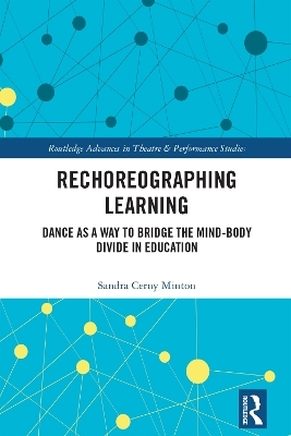 Rechoreographing Learning - Sandra Cerny Minton