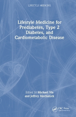 Integrating Lifestyle Medicine for Prediabetes, Type 2 Diabetes, and Cardiometabolic Disease - 