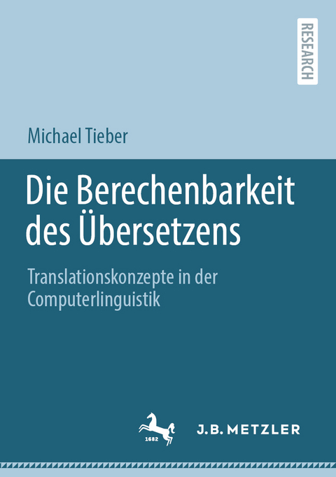 Die Berechenbarkeit des Übersetzens - Michael Tieber