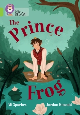 The Prince Frog - Ali Sparkes