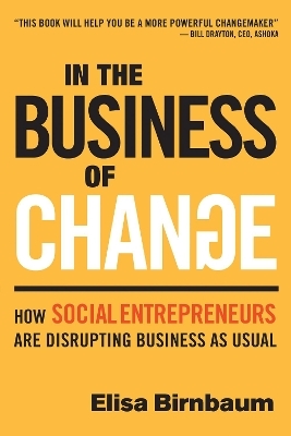 In the Business of Change - Elisa Birnbaum