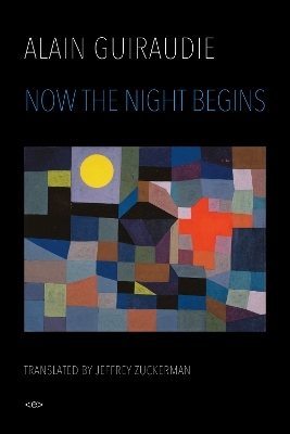Now the Night Begins - Alain Guiraudie