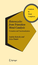 Heterocycles from Transition Metal Catalysis - András Kotschy, Géza Timári