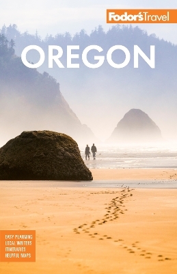 Fodor's Oregon -  Fodor's Travel Guides