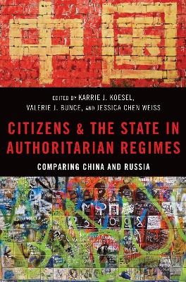 Citizens and the State in Authoritarian Regimes - 