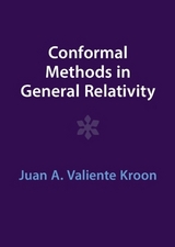 Conformal Methods in General Relativity - Kroon, Juan A. Valiente