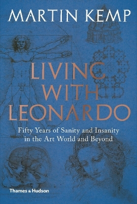 Living with Leonardo - Martin Kemp